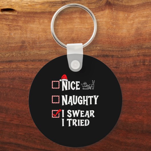Nice Naughty - I Swear I Tried Christmas List Sleutelhanger (Voorkant)