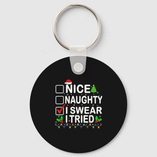 Nice Naughty I Swear I Tried Christmas List Xmas P Sleutelhanger (Voorkant)