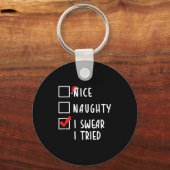 Nice Naughty I Swear I Tried Christmas List Xmas P Sleutelhanger (Voorkant)