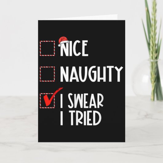 Nice Naughty I Swear I Tried Christmas List Xmas S Kaart (Voorkant)