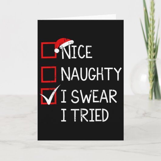 Nice Naughty I Swear I Tried Christmas List Xmas S Kaart (Voorkant)