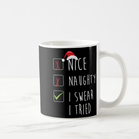 Nice Naughty I Swear I Tried Christmas List Xmas S Koffiemok (Rechts)