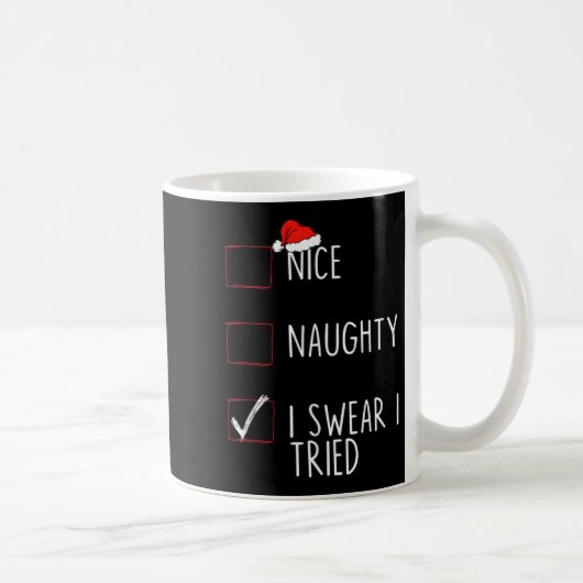 Nice Naughty I Swear I Tried Christmas List Xmas S Koffiemok (Rechts)