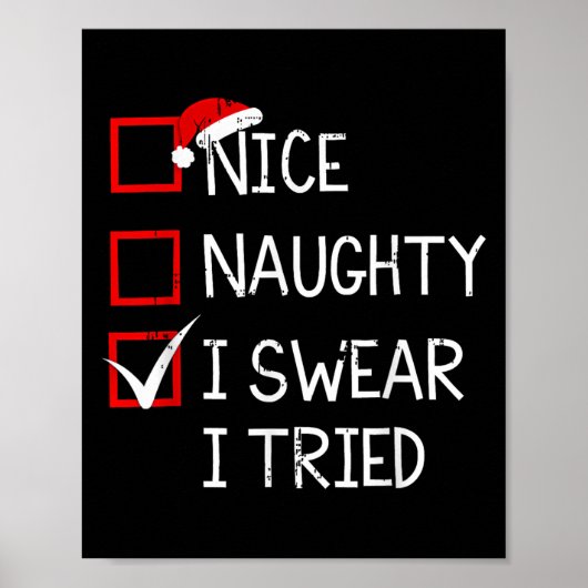 Nice Naughty I Swear I Tried Christmas List Xmas S Poster (Voorkant)