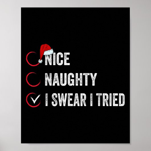 Nice Naughty I Swear I Tried Christmas List Xmas S Poster (Voorkant)