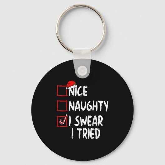 Nice Naughty I Swear I Tried Christmas List Xmas S Sleutelhanger (Voorkant)