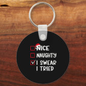 Nice Naughty I Swear I Tried Christmas List Xmas S Sleutelhanger (Voorkant)