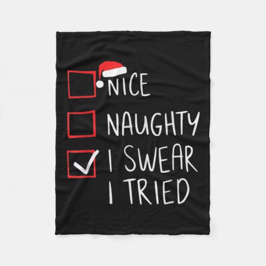 Nice Naughty I Swear I Tried Christmas Santa Claus Fleece Deken (Voorkant)