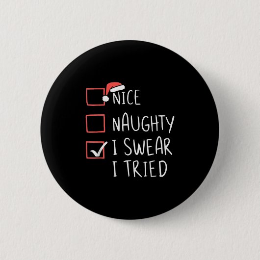 Nice Naughty I Swear I Tried Christmas Santa Claus Ronde Button 5,7 Cm (Voorkant)