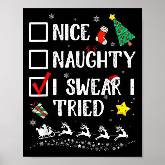 Nice Naughty I Swear I Tried Cute Christmas Tree S Poster (Voorkant)