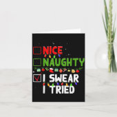 Nice Naughty I Swear I Tried Family Xmas Funny Chr Kaart (Voorkant)