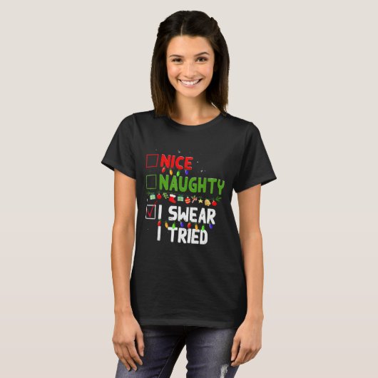Nice Naughty I Swear I Tried Family Xmas Funny Chr T-shirt (Voorkant volledig)