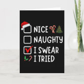 Nice Naughty I Swear I Tried Funny Christmas List  Kaart (Voorkant)