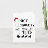 Nice Naughty I Swear I Tried Funny Christmas List Kaart (Voorkant)