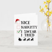 Nice Naughty I Swear I Tried Funny Christmas List  Kaart (Gele Bloem)