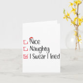 Nice Naughty I Swear I Tried Funny Christmas List  Kaart (Gele Bloem)
