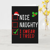 Nice Naughty I Swear I Tried Funny Christmas List  Kaart (Gele Bloem)