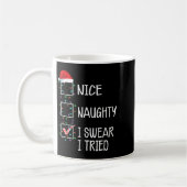 Nice Naughty I Swear I Tried Funny Christmas List Koffiemok (Links)