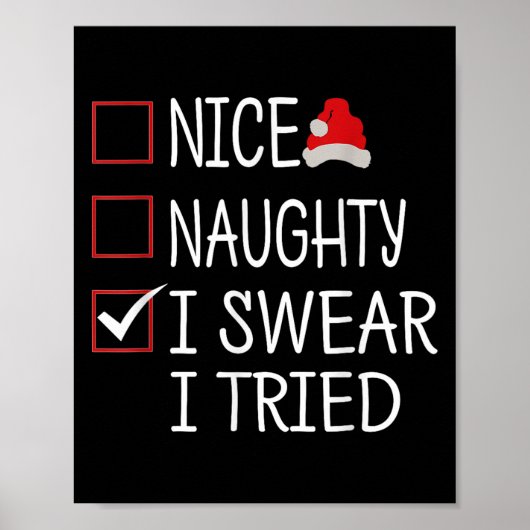 Nice Naughty I Swear I Tried Funny Christmas List Poster (Voorkant)