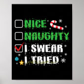 Nice Naughty I Swear I Tried Funny Christmas List Poster (Voorkant)