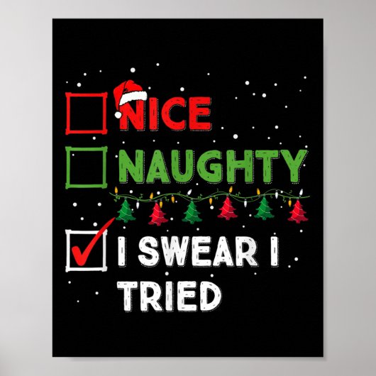 Nice Naughty I Swear I Tried Funny Christmas List Poster (Voorkant)