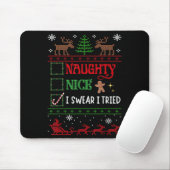 Nice Naughty I Swear I Tried Funny Christmas  Muismat (Met muis)