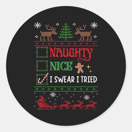 Nice Naughty I Swear I Tried Funny Christmas Ronde Sticker (Voorkant)