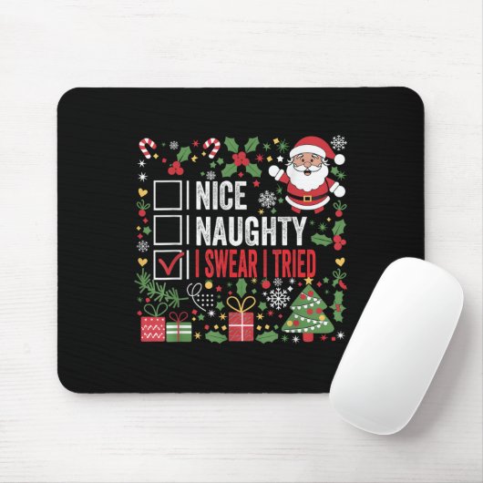 Nice Naughty I Swear I Tried Funny Christmas Santa Muismat (Met muis)