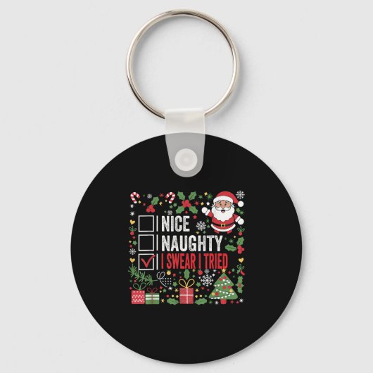 Nice Naughty I Swear I Tried Funny Christmas Santa Sleutelhanger (Voorkant)