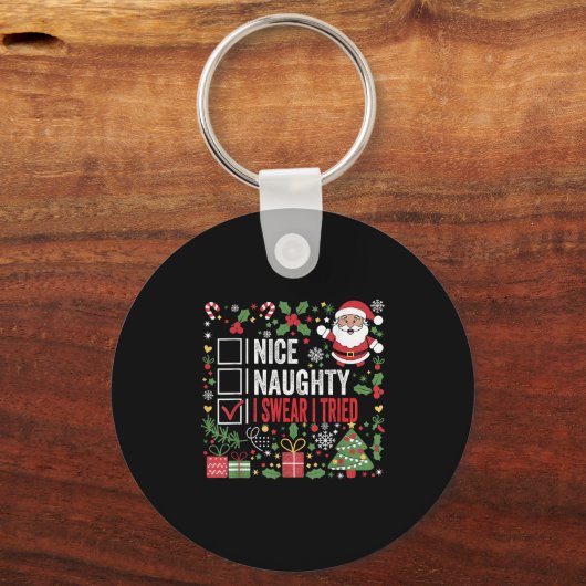 Nice Naughty I Swear I Tried Funny Christmas Santa Sleutelhanger (Voorkant)