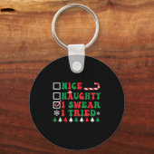 Nice Naughty I Swear I Tried Funny Christmas Santa Sleutelhanger (Voorkant)