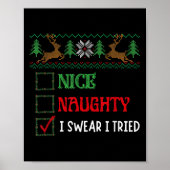 Nice Naughty I Swear I Tried Funny Christmas Xmas  Poster (Voorkant)