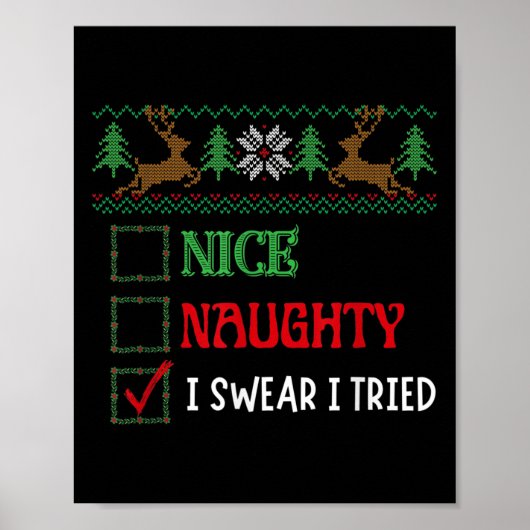 Nice Naughty I Swear I Tried Funny Christmas Xmas  Poster (Voorkant)