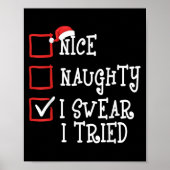 Nice Naughty I Swear I Tried Funny Christmas Xmas  Poster (Voorkant)