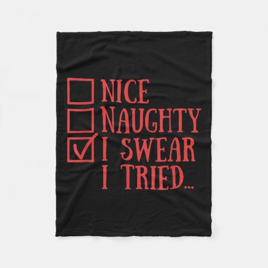 Nice Naughty I Swear I Tried Funny Xmas Fleece Deken (Voorkant)