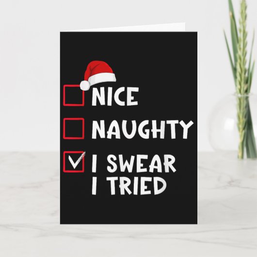 Nice Naughty I Swear I Tried List Christmas Santa Kaart (Voorkant)