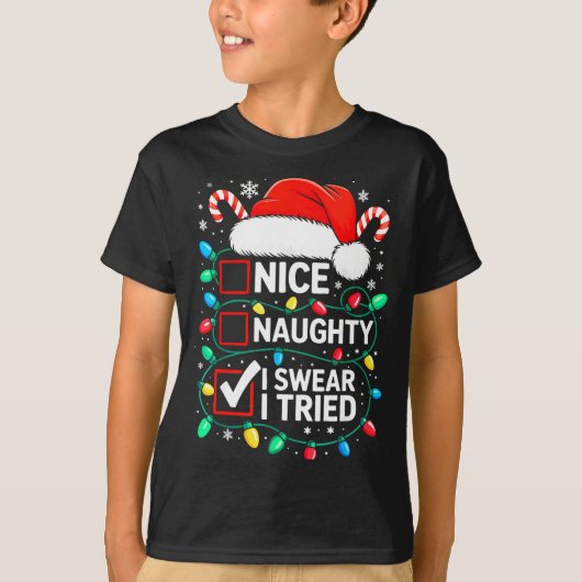 Nice Naughty I Swear I Tried Shirt Funny Christmas (Voorkant)