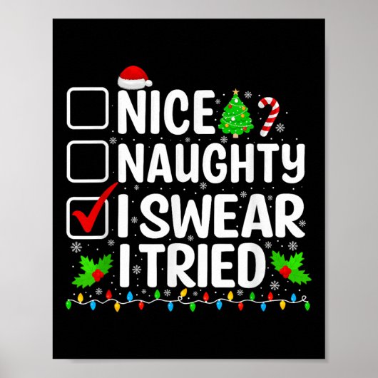 Nice Naughty I Swear I Tried Xmas Pajamas Christma Poster (Voorkant)
