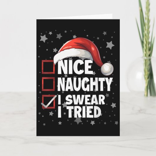 Nice Naughty I Swear I Tried Xmas Santa Claus Chri Kaart (Voorkant)