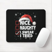 Nice Naughty I Swear I Tried Xmas Santa Claus Chri Muismat (Met muis)