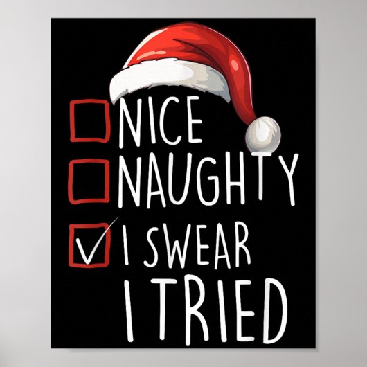 Nice Naughty I Swear I Tried Xmas Santa Claus Chri Poster (Voorkant)