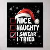 Nice Naughty I Swear I Tried Xmas Santa Claus Chri Poster (Voorkant)