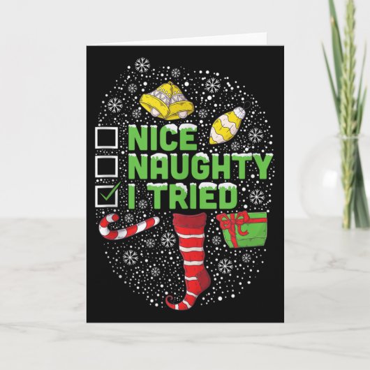 Nice Naughty I Tried Christmas Humor Xmas Clothing Kaart (Voorkant)
