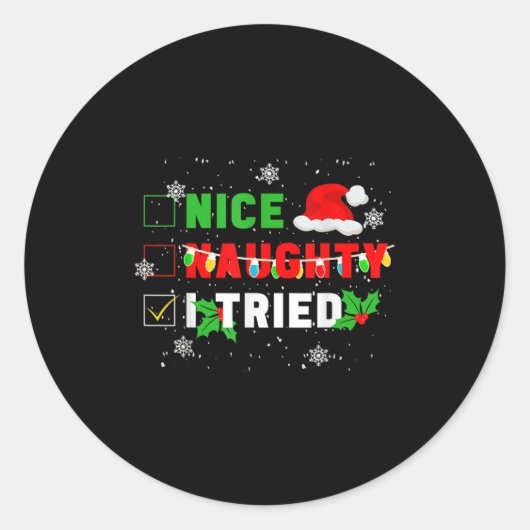 Nice Naughty I Tried Christmas Joke December Famil Ronde Sticker (Voorkant)