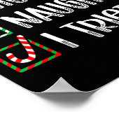 Nice Naughty I Tried Christmas List Funny Xmas  Poster (Hoek)
