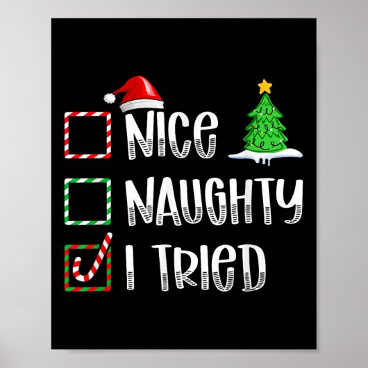 Nice Naughty I Tried Christmas List Funny Xmas  Poster (Voorkant)