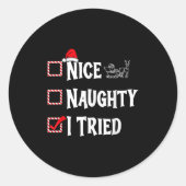 Nice Naughty - I Tried Christmas List  Ronde Sticker (Voorkant)