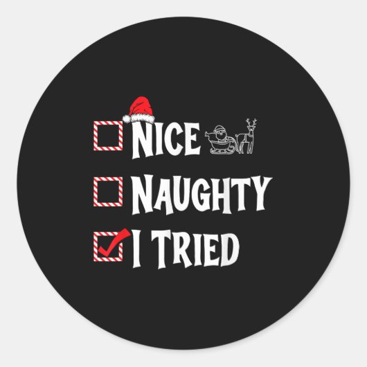 Nice Naughty - I Tried Christmas List  Ronde Sticker (Voorkant)