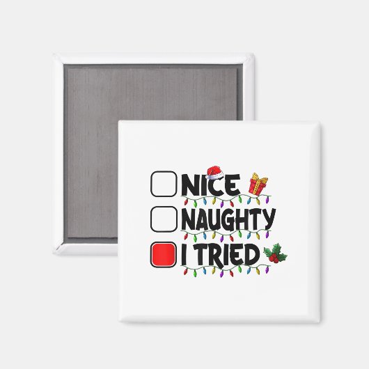 Nice Naughty I Tried Christmas List Santa Xmas Lig Magneet (Voorkant / Achterkant)