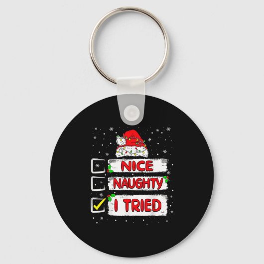 Nice Naughty I Tried Christmas List Xmas Santa Cla Sleutelhanger (Voorkant)